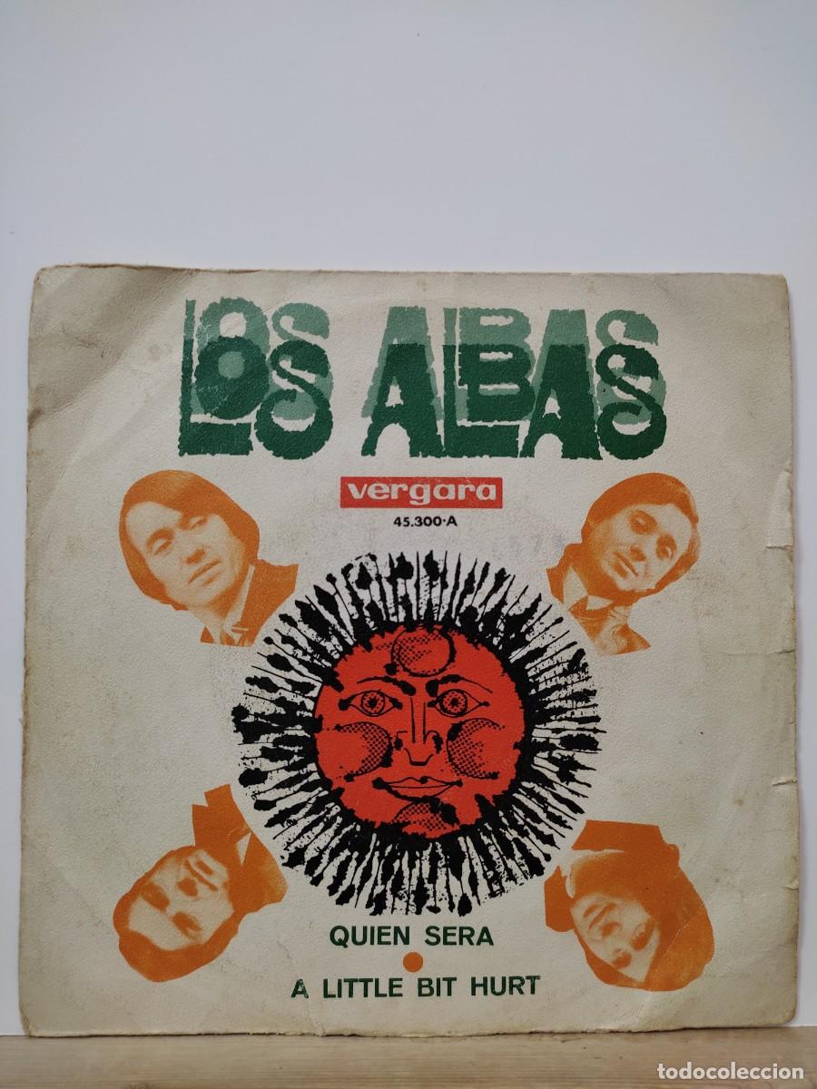 Discos de vinilo: Los Albas &lrm;&ndash; Quien Sera / A Little Bit Hurt - - Foto 1