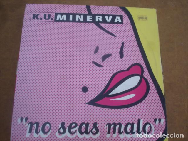 Discos de vinilo: K.U. Minerva No Seas Malo - Foto 1
