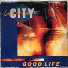 Discos de vinilo: INNER CITY GOOD LIFE MAXI