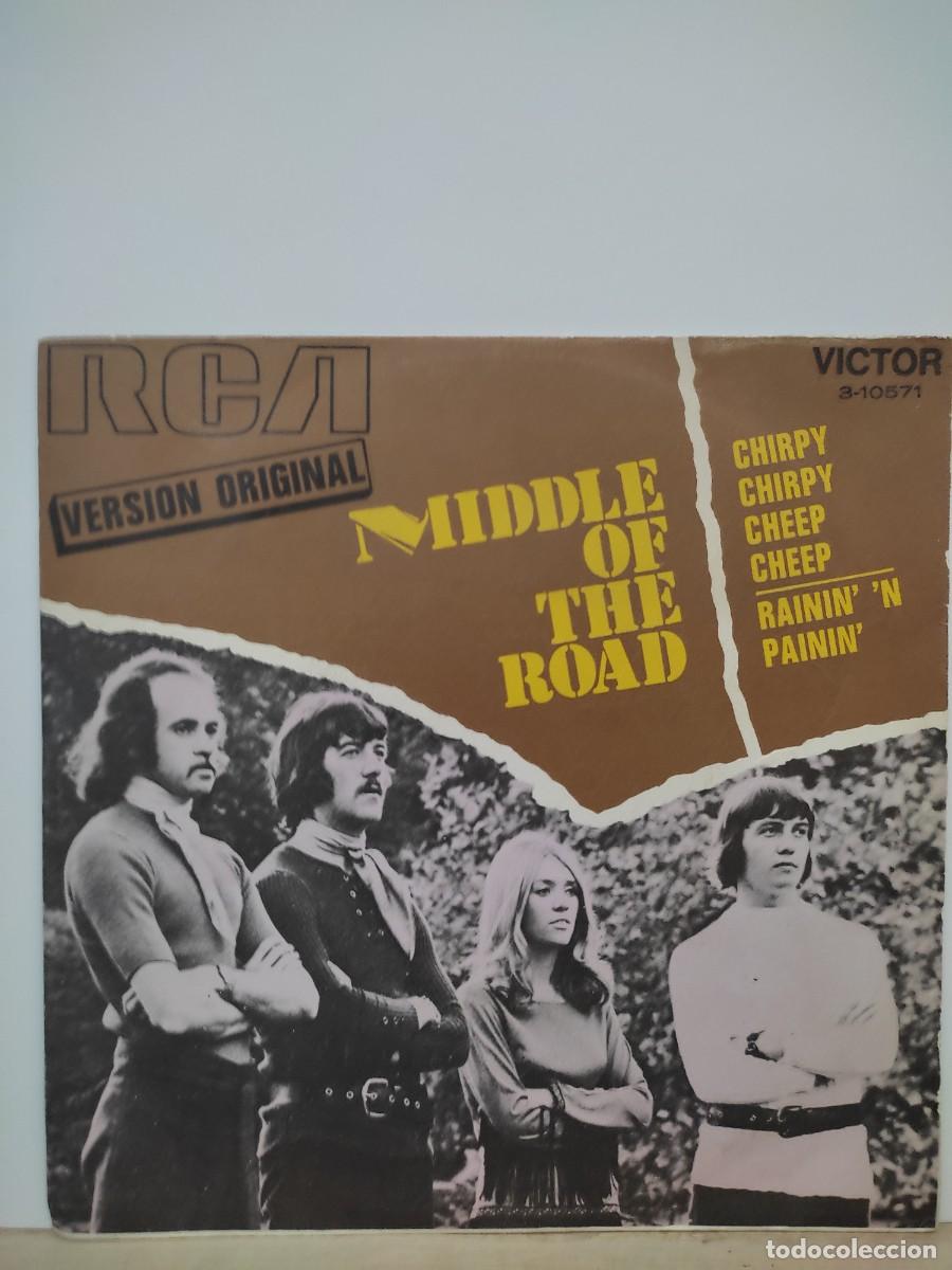 Disques de vinyle: MIDDLE OF THE ROAD Chirpy chirpy cheep cheep/Rainin 'n painin 7'' single 1971 rca ESPA&Ntilde;A SPAIN