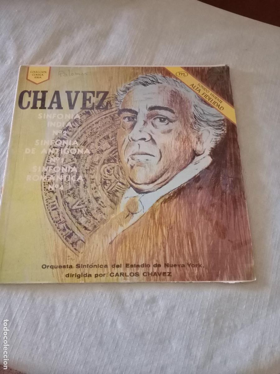 Disques de vinyle: CHAVEZ SINFONIA INDIA SINFONIA ANTIGONA N&ordm;1 SINFONIA ROMANTICA N&ordm; 4 orquesta sinfonica de nueva york