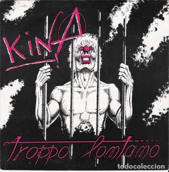 Discos de vinilo: Kina &ndash; Troppo Lontano - Foto 1