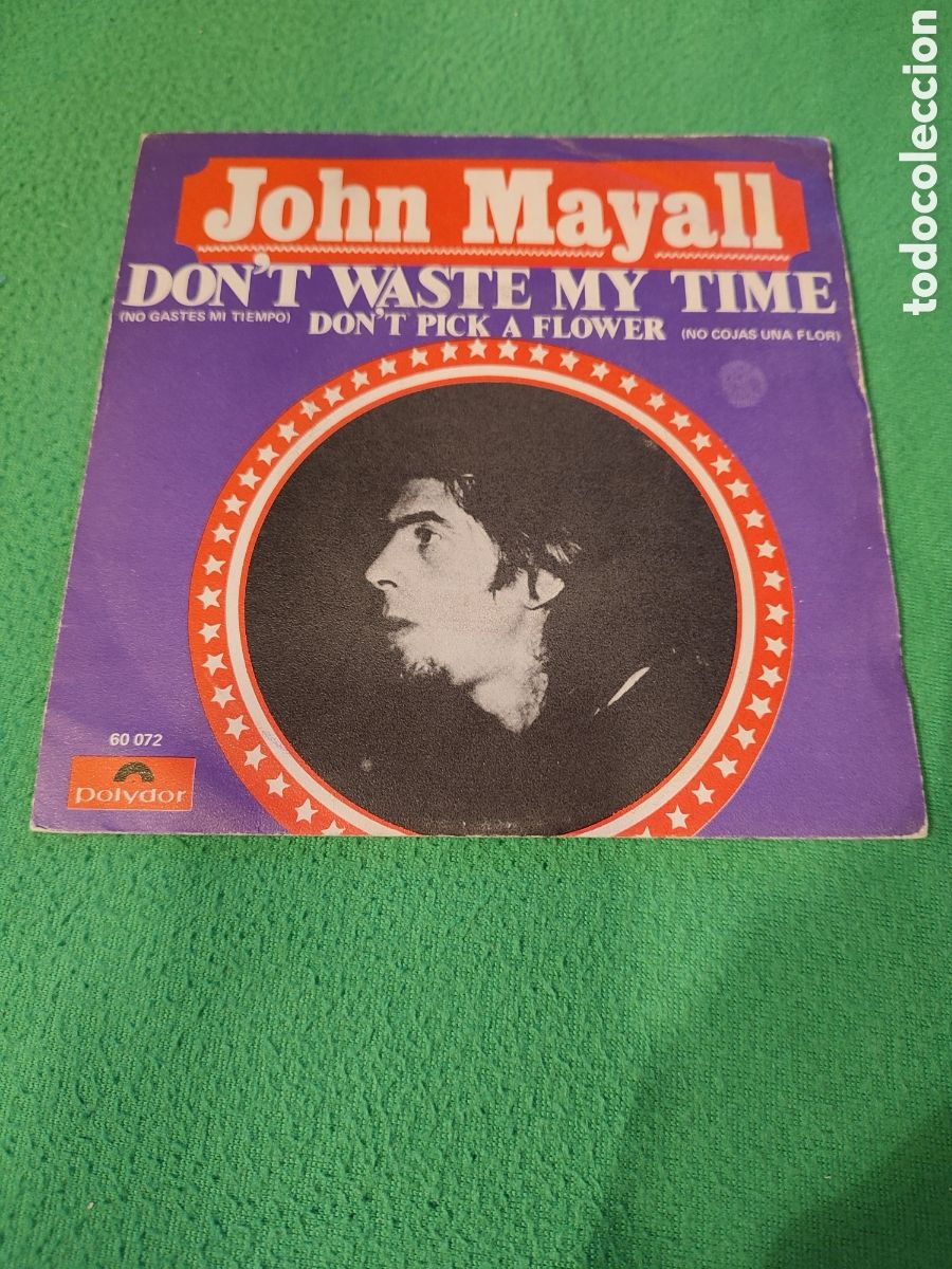 Discos de vinilo: John Mayall - Dont waste My time - Foto 1
