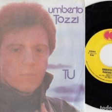 Discos de vinilo: UMBERTO TOZZI - TU / PERDENDO ANNA - SINGLE VINILO EDICION ITALIANA - CAJA 11