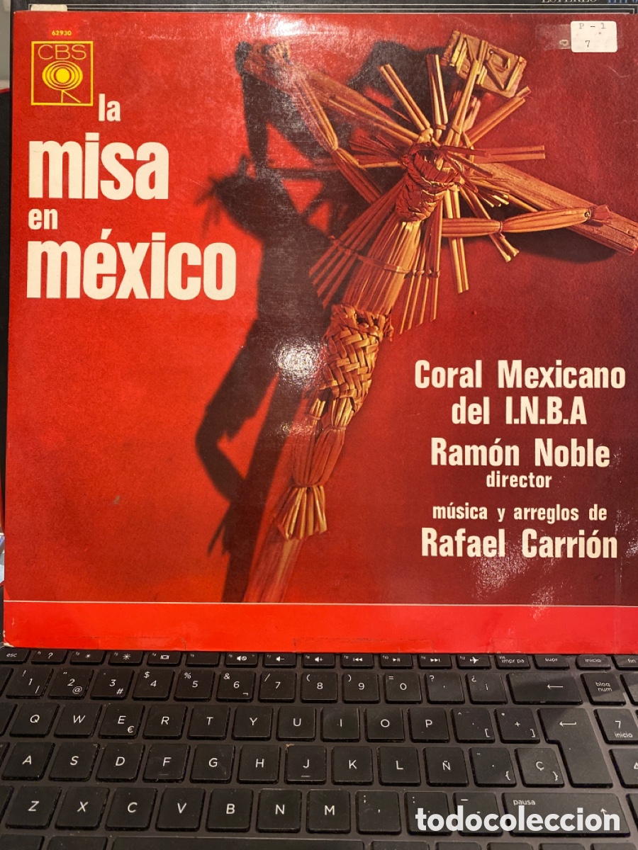 Disques de vinyle: CORAL MEXICANO DEL INBA - RAMON NOBLE - RAFAEL CARRION - LA MISA EN MEXICO LP SPAIN