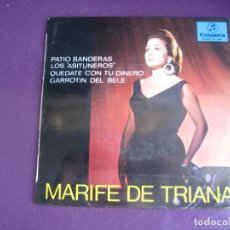 Discos de vinilo: MARIFE DE TRIANA - PATIO BANDERAS +3 - EP COLUMBIA 1967 - CANCION ESPAÑOLA, COPLA
