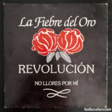 Discos de vinilo: LA FIEBRE DEL ORO – REVOLUCION. VINILO, 7”, SINGLE, STEREO