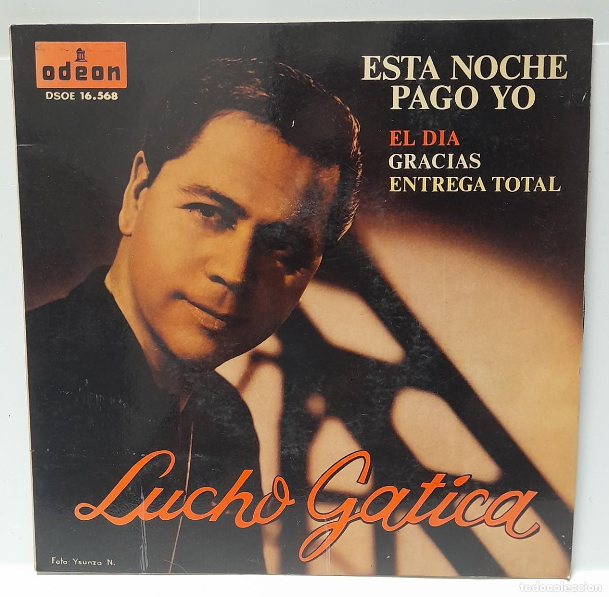 Discos de vinilo: LUCHO GATICA - Esta Noche pago yo - Foto 1