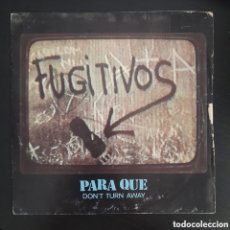Discos de vinilo: FUGITIVOS – PARA QUÉ. VINILO, 7”, 45 RPM, SINGLE. 1986
