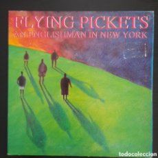Discos de vinilo: THE FLYING PICKETS – ENGLISHMAN IN NEW YORK. 1991, ESPAÑA. VINILO, 7”, SINGLE SIDED, PROMO