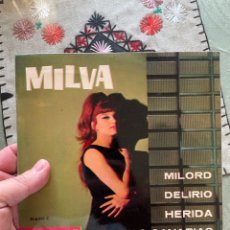 Discos de vinilo: MILVA (MILORD, DELIRIO…) EP DISCO VINILO