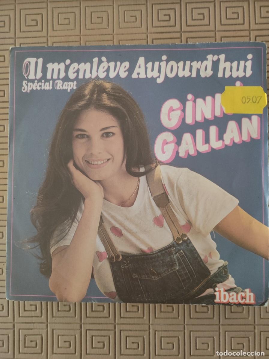 Dischi in vinile: Ginni Gallan &ndash; Il M'Enl&egrave;ve Aujourd'Hui &rdquo;Sp&eacute;cial Rapt&rdquo; Label: Ibach &ndash; 880 093-7, Ibach Records &ndash; 8