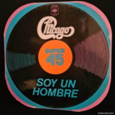 Discos de vinilo: CHICAGO - SOY UN HOMBRE - CBS 6192 - DISCO DE VINILO / R-1162
