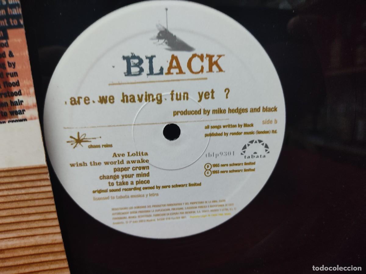 Discos de vinilo: BLACK - ARE WE HAVING FUN YET - LP VINILO SPAIN - Foto 2