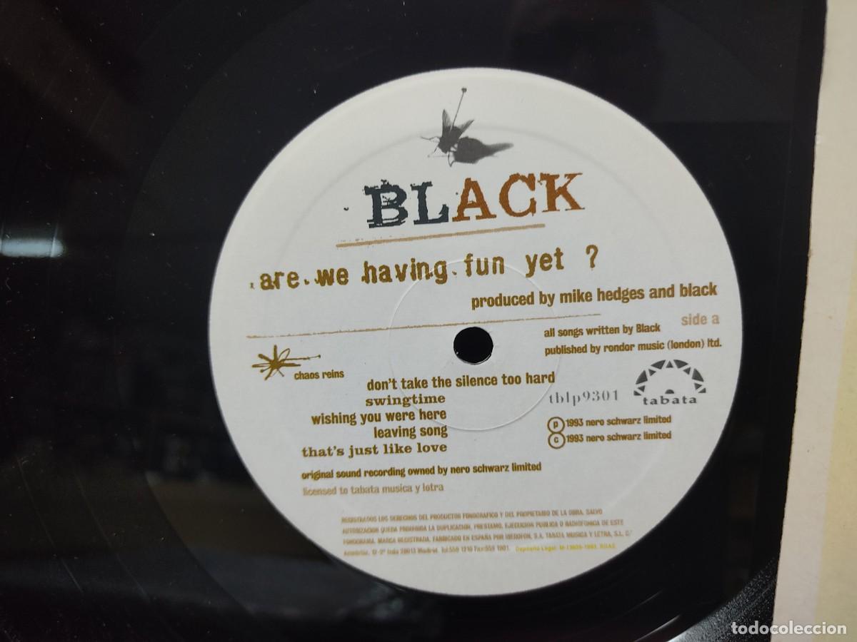 Discos de vinilo: BLACK - ARE WE HAVING FUN YET - LP VINILO SPAIN - Foto 4