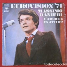Discos de vinilo: MASSIMO RANIERI (SINGLE EUROVISION 1971) L'AMORE E UN ATTIMO - ITALIA 5º PUESTO