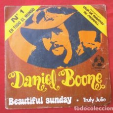 Discos de vinilo: DANIEL BOONE (1972) BEAUTIFUL SUNDAY - TRULY JULIE