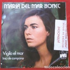 Discos de vinilo: MARIA DEL MAR BONET (SINGLE 1974) VIGILA EL MAR - INICI DE CAMPANA