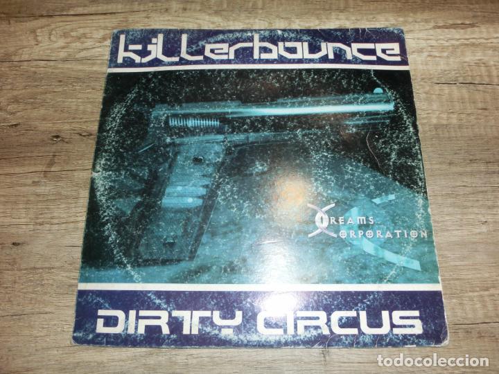 Discos de vinilo: KILLERBOUNCE - DIRTY CIRCUS - Foto 1