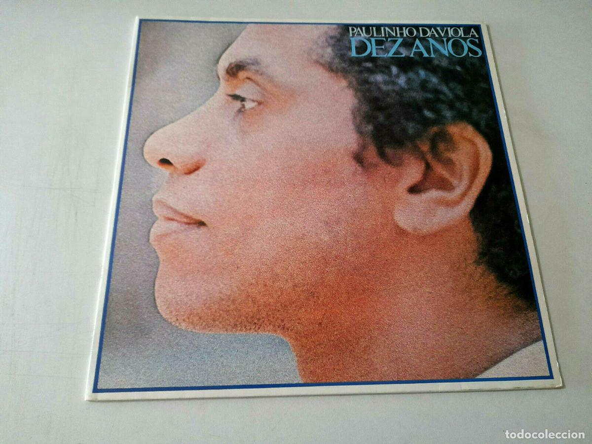 Disques de vinyle: PAULINHO DA VIOLA &rdquo;DEZ ANOS&rdquo; LP VINYL 12&rdquo; EX/EX EX/EX