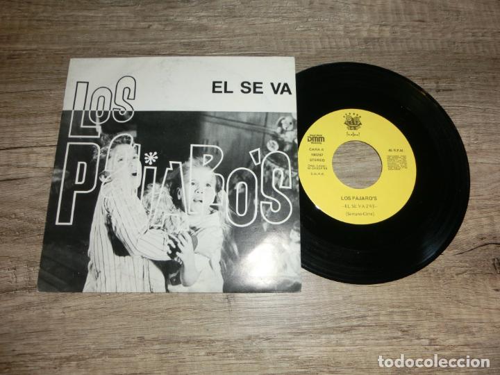 Discos de vinilo: LOS PAJAROS - EL SE VA - Foto 1