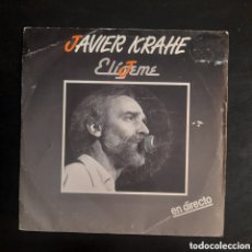 Discos de vinilo: JAVIER KRAHE – ELÍGEME EN DIRECTO. VINILO, 7”, 45 RPM 1988