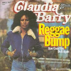Dischi in vinile: CLAUDIA BARRY – REGGAE BUMP; HOW COULD YOU DO IT AGAIN – HOTFOOT 6003 757 (ED. ALEMANA) – 1975
