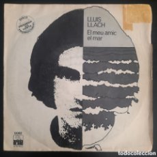 Discos de vinilo: LLUÍS LLACH – EL MEU AMIC EL MAR. VINIL, 7”, 45 RPM, SINGLE, PROMO, STEREO
