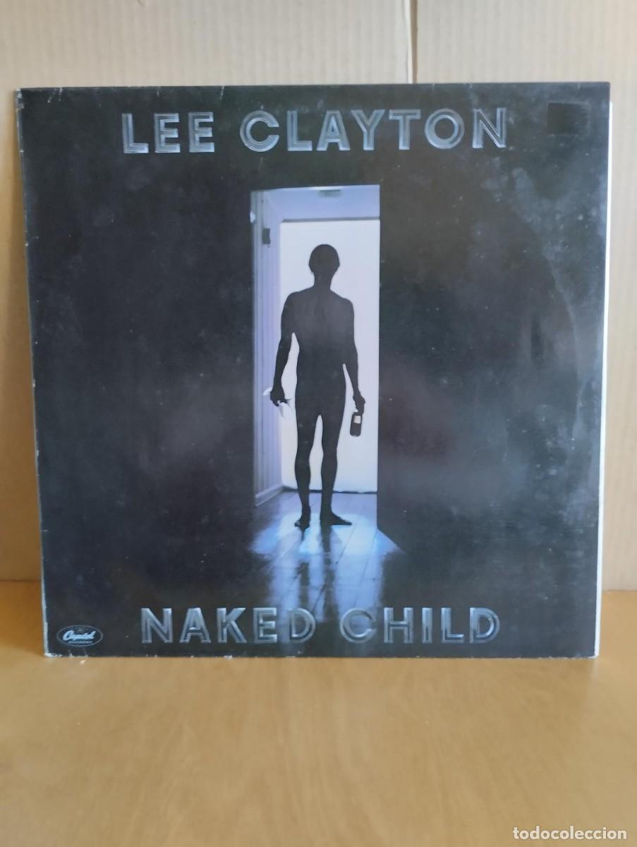 Discos de vinilo: LEE CLAYTON ---- NAKED CHILD - Foto 2