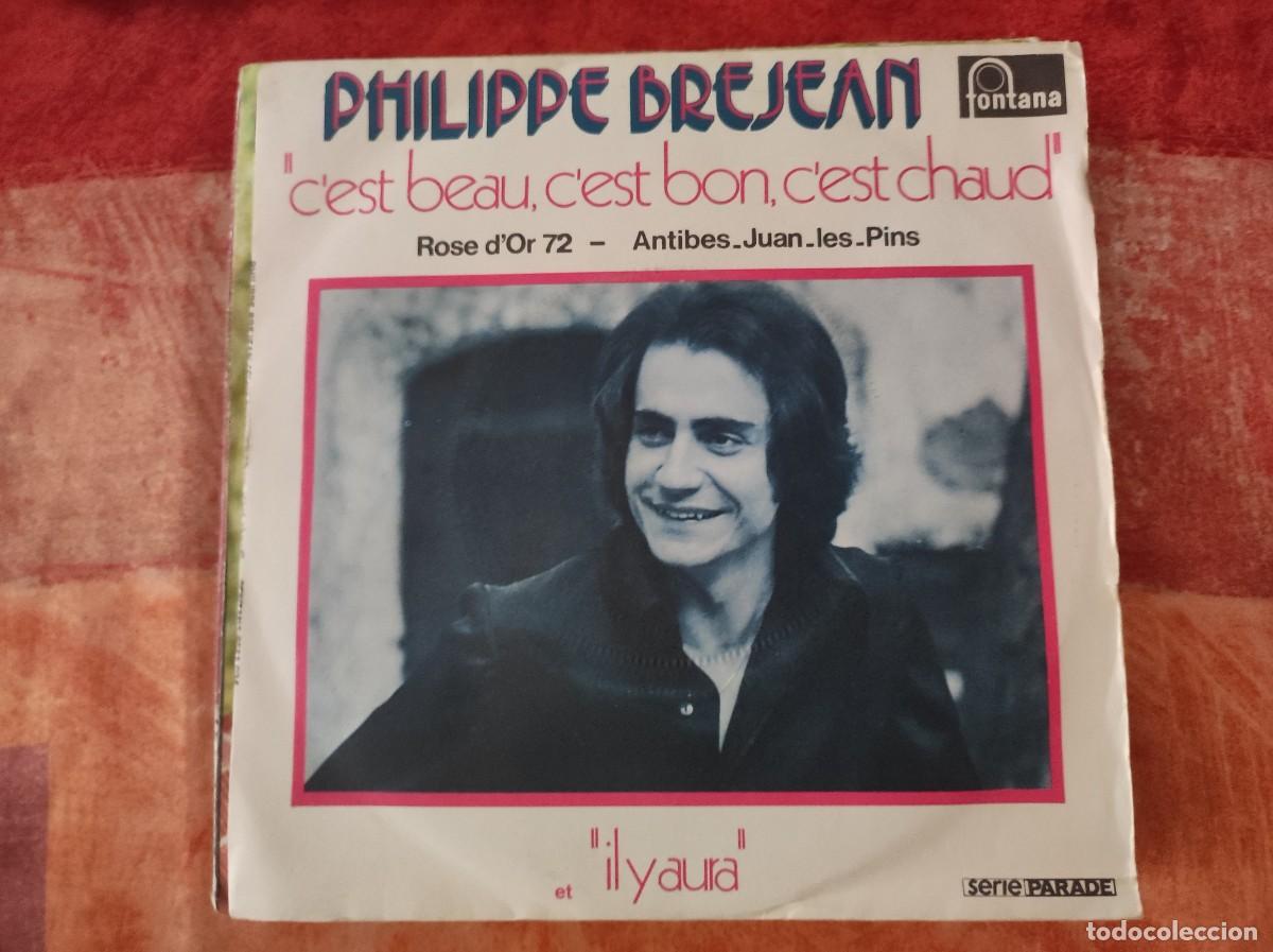 Dischi in vinile: Philippe Brejean &ndash; C'est Beau, C'est Bon, C'est Chaud / Il Y Aura Label: Fontana &ndash; 6011 034 Serie