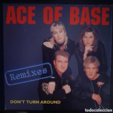 Discos de vinilo: ACE OF BASE – DON'T TURN AROUND (REMIXES). VINILO, 12”, 45 RPM, SINGLE 1994 ALEMANIA