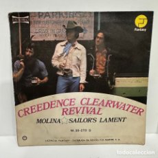 Discos de vinilo: CREEDENCE CLEARWATER REVIVAL - MOLINA / SAILOR'S LAMENT (7”, SINGLE)