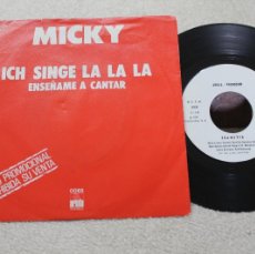 Discos de vinilo: MICKY ICH SINGE LA LA LA JEANETTE MEIN LIEBER FREUND SINGLE MADE IN SPAIN 1977 PROMOCIONAL