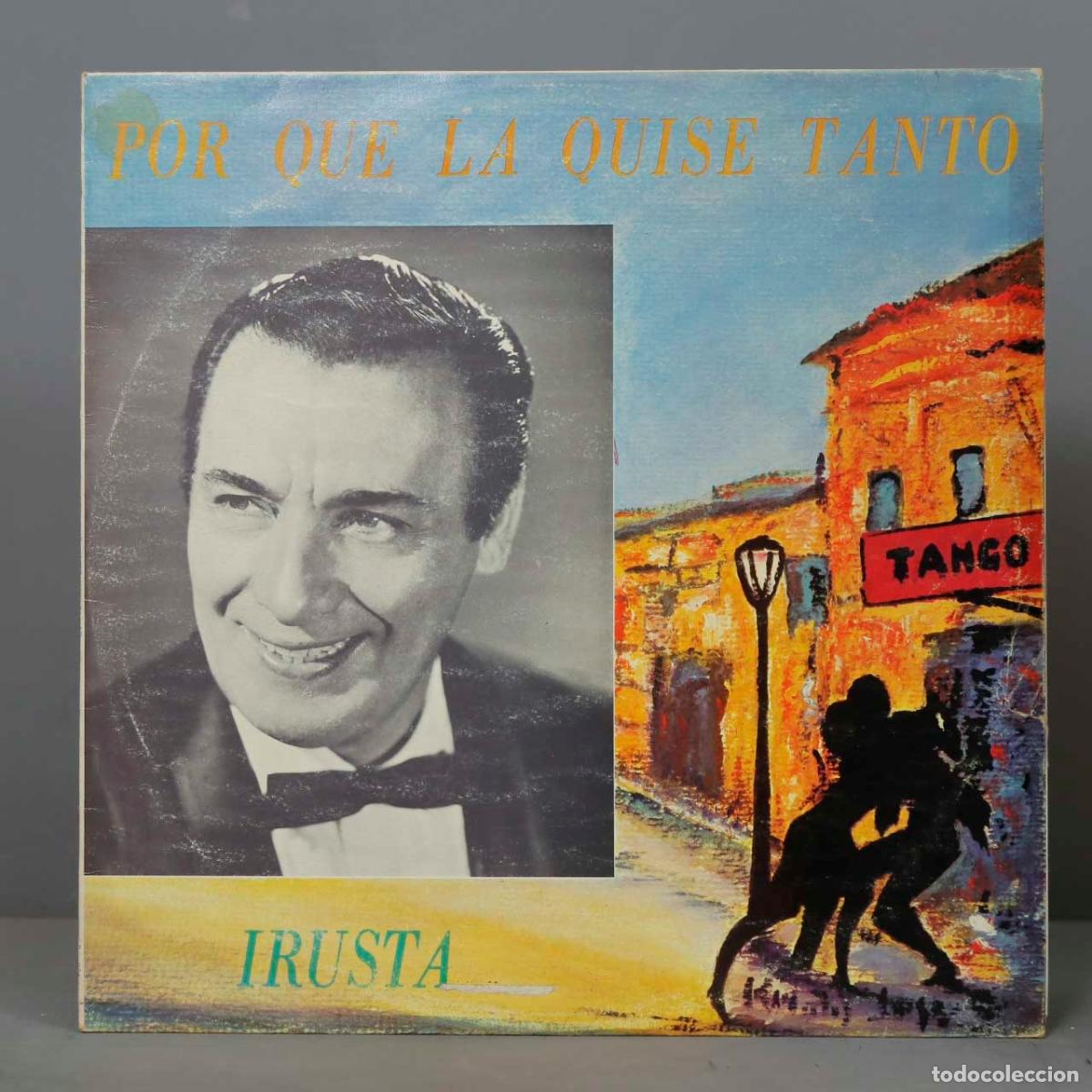 Vinyl records: LP. POR QUE LA QUISE TANTO. IRUSTA