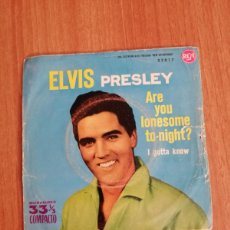 Discos de vinilo: ELVIS PRESLEY SINGLE ARE YOU LONESOME TO-NIHGT?