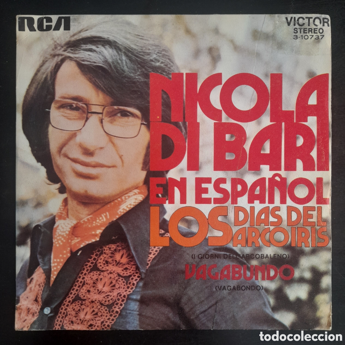 Dischi in vinile: Nicola Di Bari – En Español - Los Dias Del Arco Iris = I Giorni Dell'Arcobaleno. 1984, España. 7”