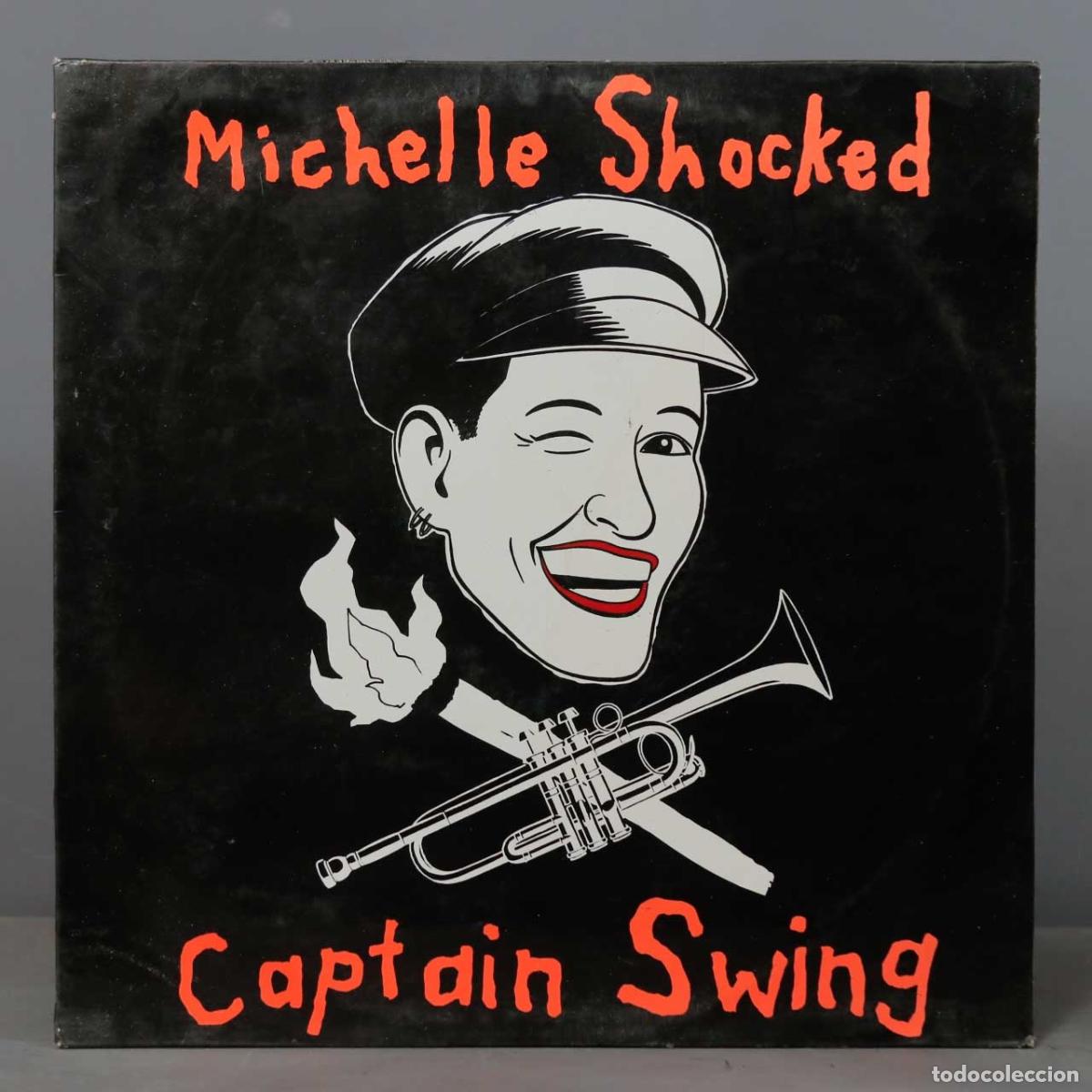 Discos de vinilo: LP. MICHELLE SHOCKED - CAPTAIN SWING - Foto 1