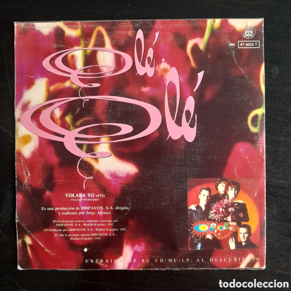 Discos de vinilo: Ol&eacute; Ol&eacute; &ndash; Volaba Yo. Vinilo, 7&rdquo;, Single 1992 Espa&ntilde;a - Foto 2