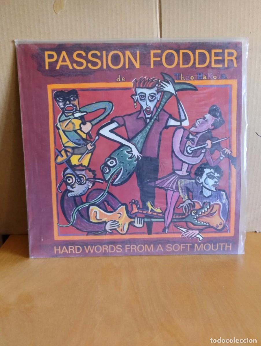 Vinyl records: PASSION FODDER --- HARD WORDS FROM A SOFT MOUTH