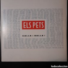 Discos de vinilo: ELS PETS – CALLA I BALLA! VINILO, LP, ALBUM. 1991