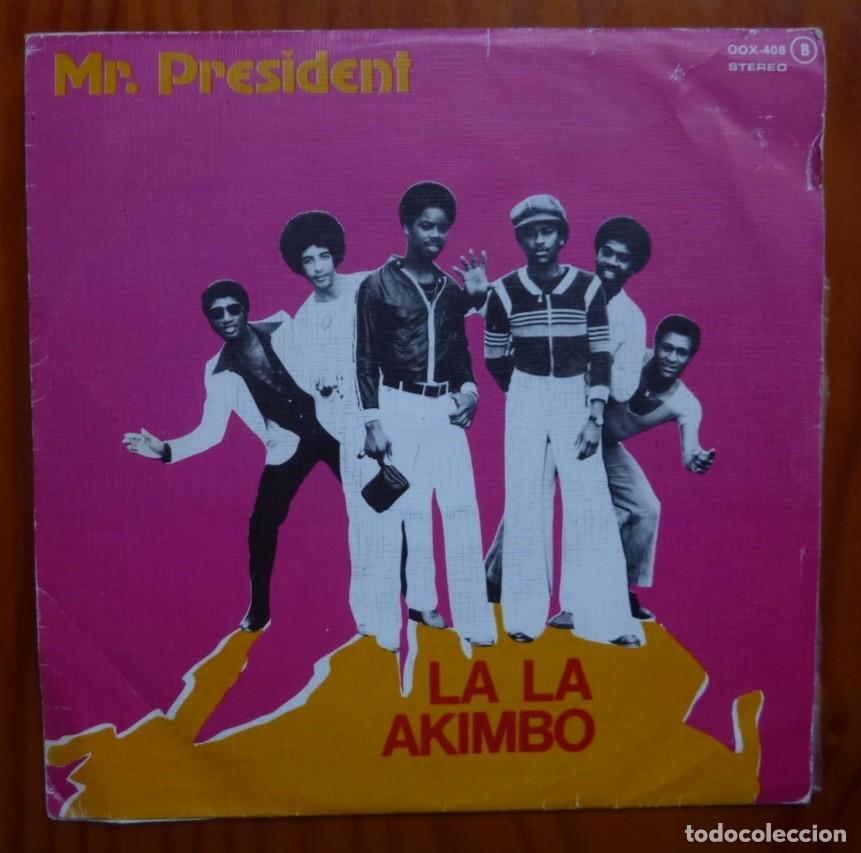Discos de vinilo: MR. PRESIDENT / LA LA AKIMBO / 1979 / SINGLE - Foto 1