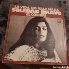 Discos de vinilo: SOLEDAD BRAVO - LA VIDA NO VALE NADA