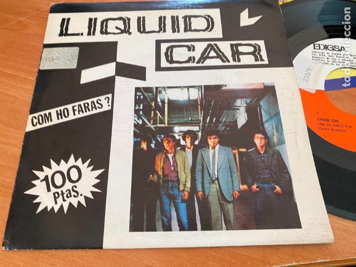 Discos de vinilo: LIQUID CAR (COM HO FARAS?) SINGLE ESPA&Ntilde;A 1981 (EPI26) - Foto 3