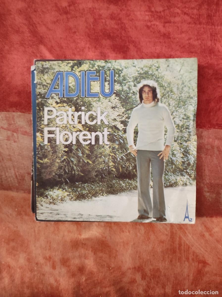 Dischi in vinile: Patrick Florent &lrm;&ndash; Adieu Label: Disc'Az &lrm;&ndash; SG 542 Format: Vinyl, 7&rdquo;, 45 RPM Country: France Release