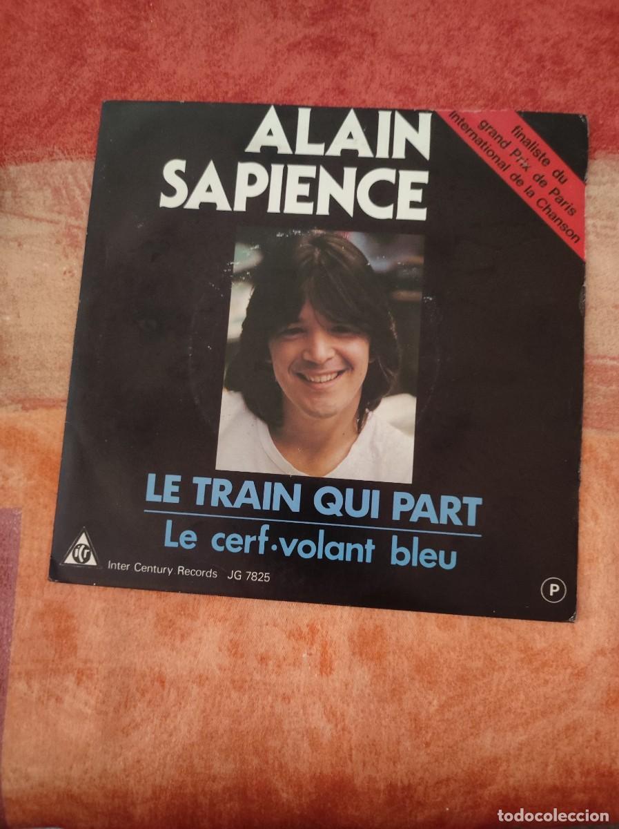 Dischi in vinile: Alain Sapience &ndash; Le Train Qui Part Label: Inter Century Records &ndash; JG 7825 Format: Vinyl, 7&rdquo;, 45