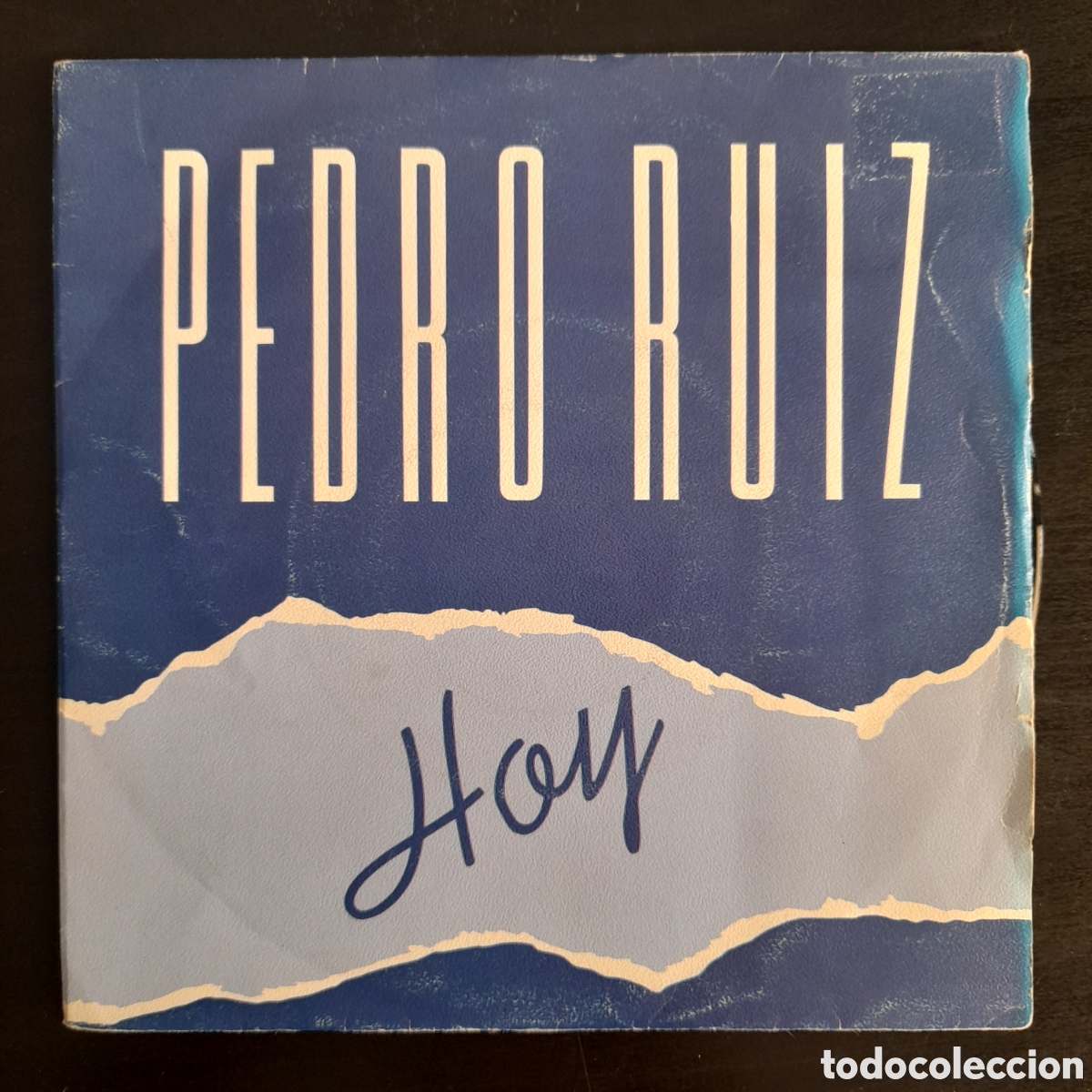 Discos de vinilo: Pedro Ruiz &ndash; Hoy. Vinilo, 7&rdquo;, Single - Foto 1