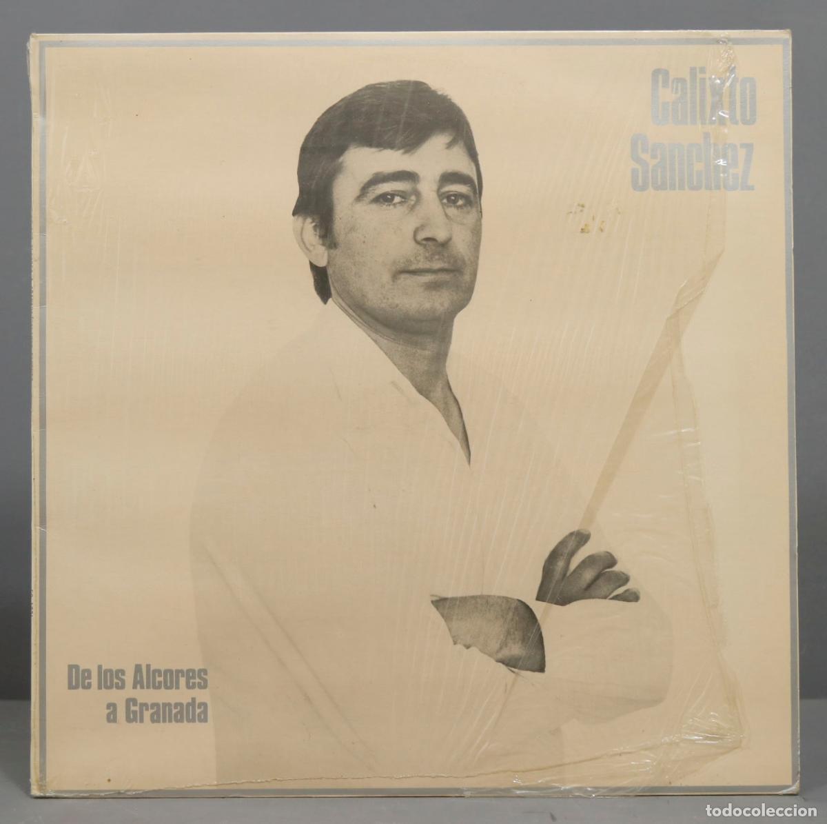 Discos de vinilo: LP. Calixto S&aacute;nchez &ndash; De Los Alcores A Granada - Foto 1