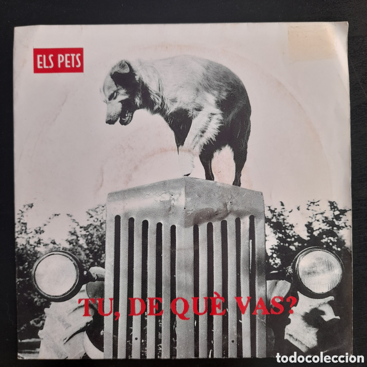 Discos de vinilo: Els Pets &ndash; Tu, De Qu&egrave; Vas? Vinilo, 7&rdquo; - Foto 1