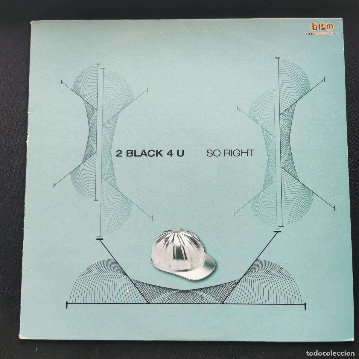 Discos de vinilo: 2 BLACK 4 U - SO RIGHT - Foto 1