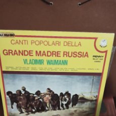 Discos de vinilo: VLADIMIR WAIMANN - CANTI POPOLARI DELLA GRANDE MADRE RUSSIA - LP RIFI RECORD.
